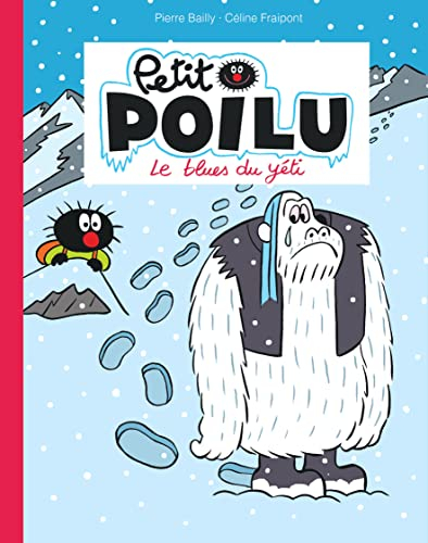 Petit Poilu. Le blues du yéti
