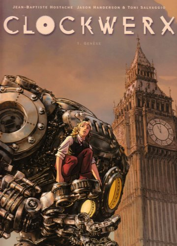 Clockwerx. Vol. 1. Genèse