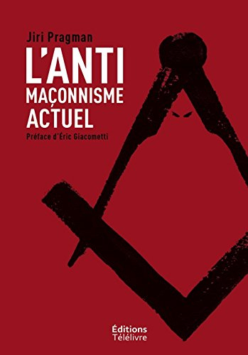 L'antimaconnisme actuel