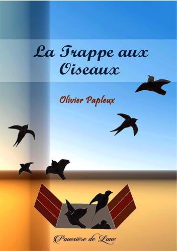 La trappe aux oiseaux