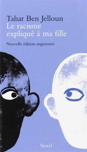 Le racisme expliqué à ma fille. La montée des haines