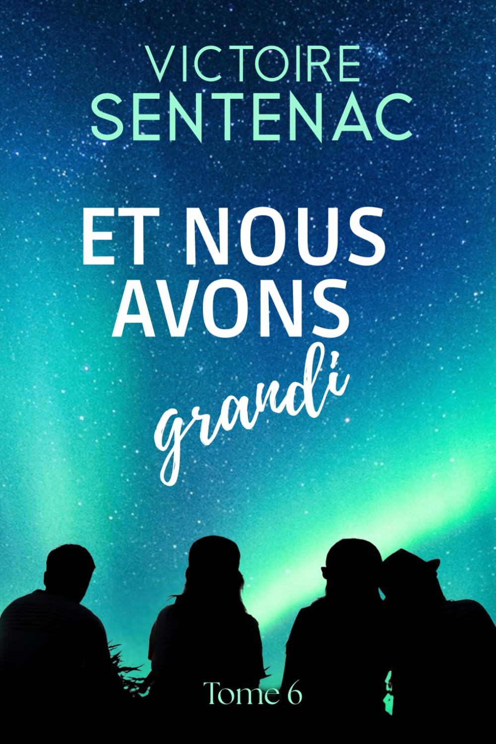 Et nous avons grandi: Tome 6 Juste après l'orage