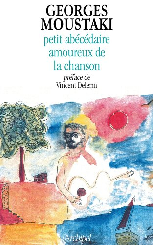 Petit abécédaire d'un amoureux de la chanson