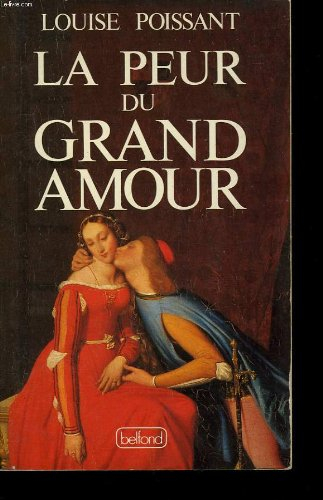 la peur du grand amour