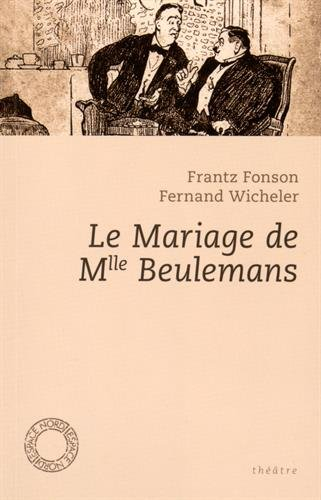 Le mariage de Mlle Beulemans : comédie en trois actes