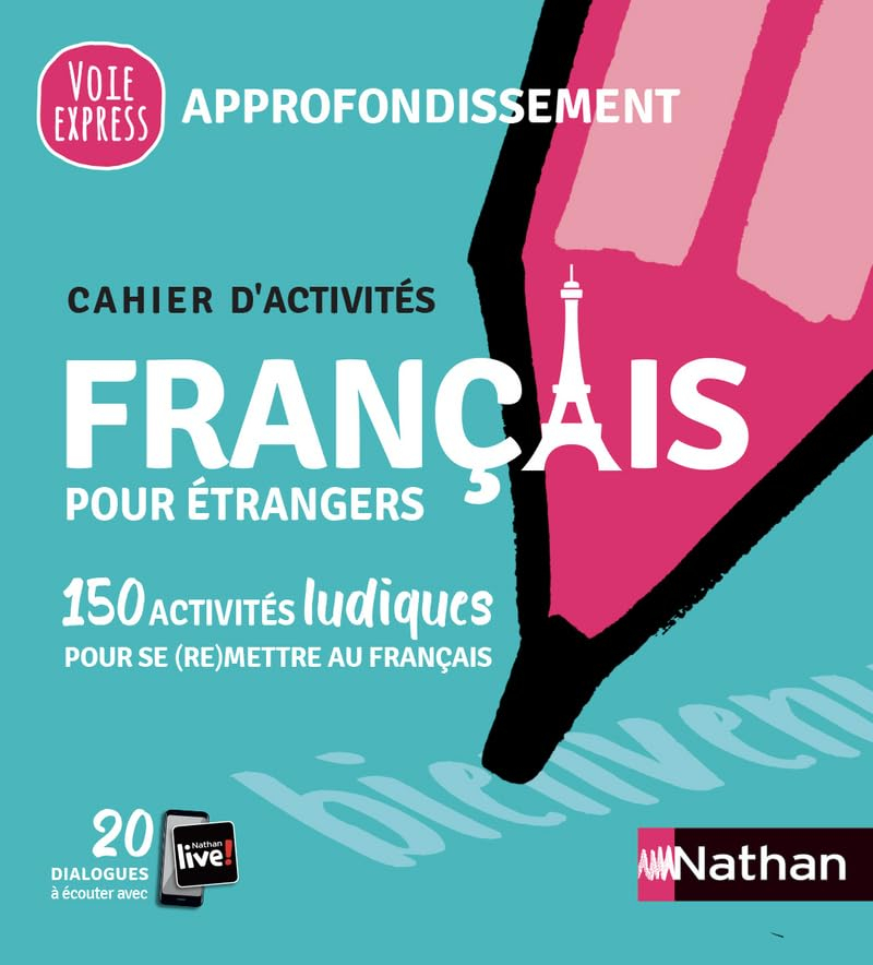 Français pour étrangers : 150 activités ludiques pour se (re)mettre au français