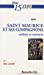 Prier 15 jours avec saint Maurice et ses compagnons : soldats et martyrs