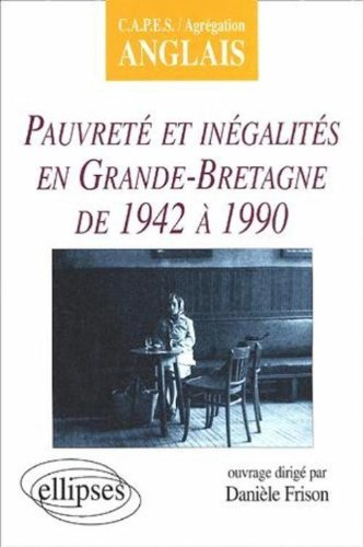 Pauvreté et inégalités en Grande-Bretagne de 1942-1990