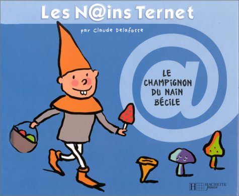 Le champignon du nain Becile