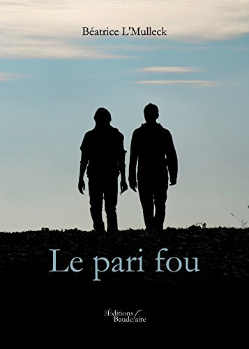 le pari fou