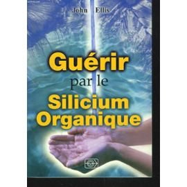 guérir par le silicium organique