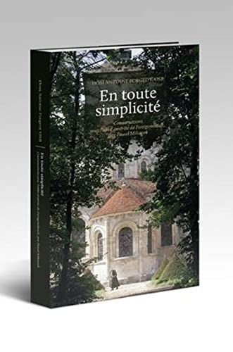 En toute simplicité : conversations avec l'abbé émérite de Fontgombault