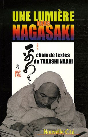 Une lumière dans Nagasaki : anthologie