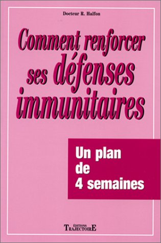 Comment renforcer ses défenses immunitaires : un plan de 4 semaines