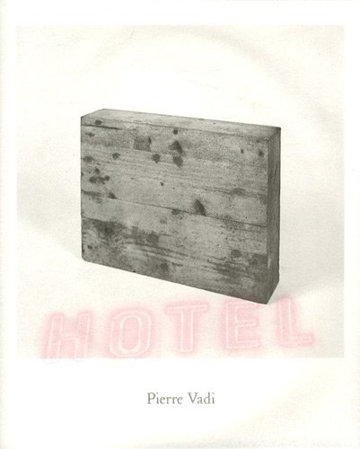 Pierre Vadi, Hôtel