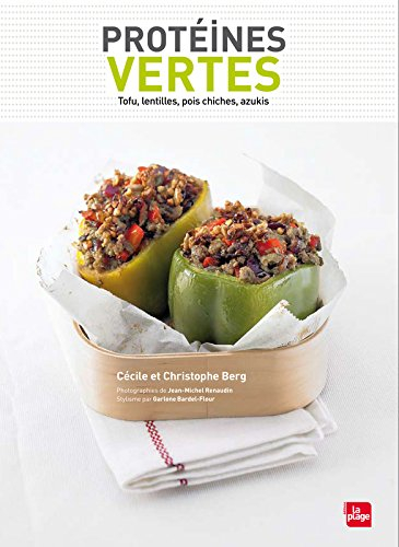 Protéines vertes : tofu, lentilles, pois chiches, azukis