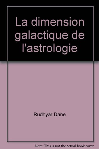 la dimension galactique de l'astrologie