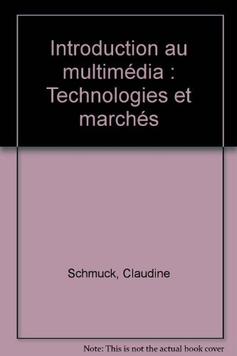 Introduction au multimédia : technologies et marchés
