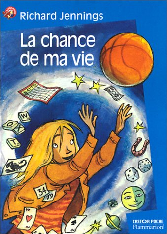 La chance de ma vie
