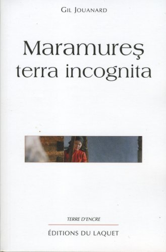 Maramures, terra incognita