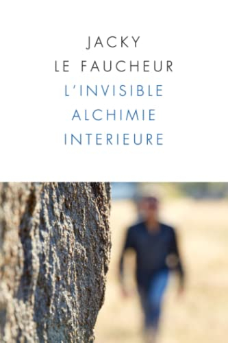 L'INVISIBLE ALCHIMIE INTERIEURE: OPUS 1 - BIOGRAPHIE
