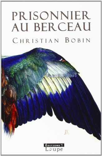 Prisonnier au berceau