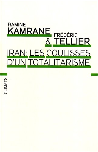 Iran : les coulisses d'un totalitarisme