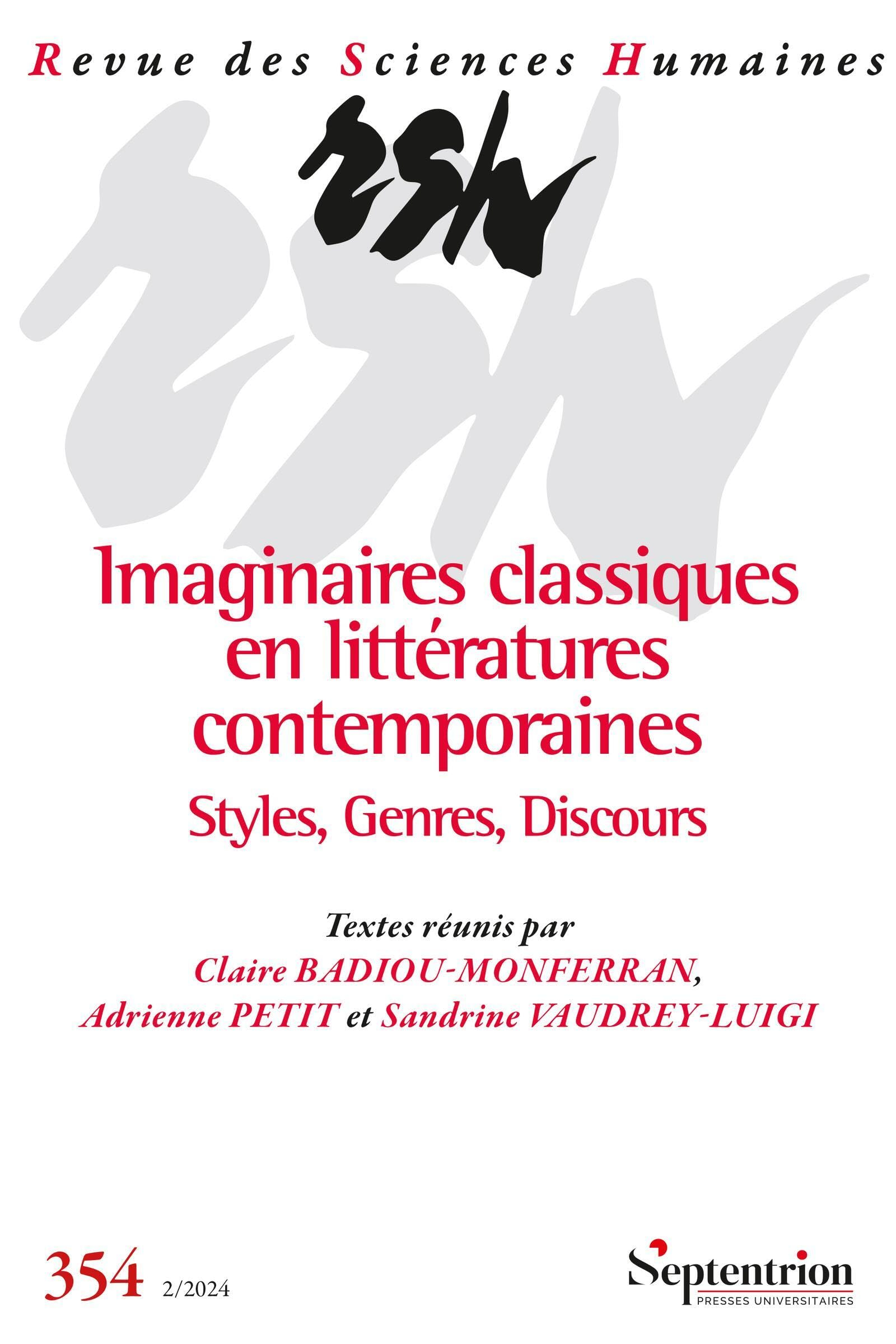 Revue des sciences humaines, n° 354. Imaginaires classiques en littératures contemporaines : styles,