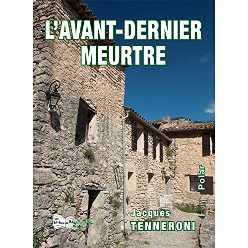 L'avant-dernier meurtre : polar
