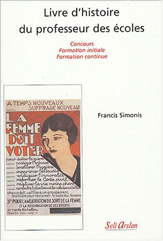 Livre d'histoire du professeur des écoles : concours, formation initiale, formation continue