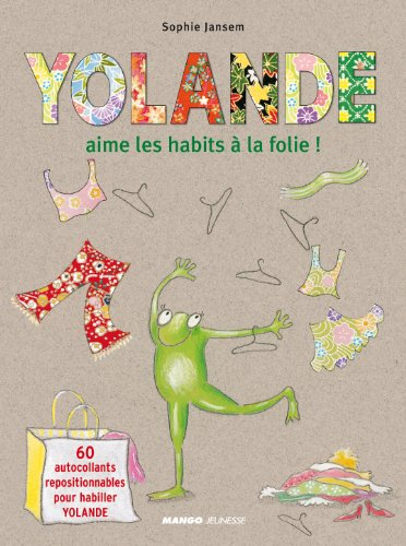 Yolande aime les habits à la folie !