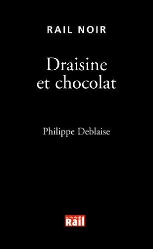 draisine et chocolat