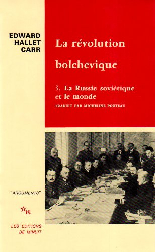 La Révolution bolchevique : 1917-1923. Vol. 2. La Russie soviétique et le monde