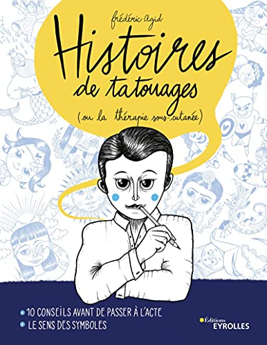 Histoires de tatouages ou La thérapie sous-cutanée