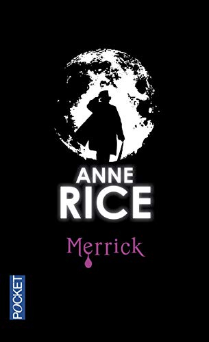 Les chroniques des vampires. Vol. 7. Merrick