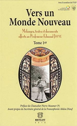 Vers un monde nouveau : mélanges, textes et documents offerts au professeur Edmond Jouve