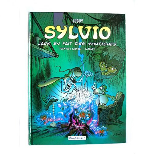 Sylvio. Vol. 4. Jack en fait des montagnes