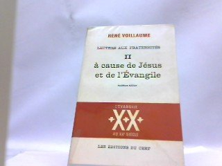 lettres aux fraternites tome ii: a cause de jesus et de l'evangile .