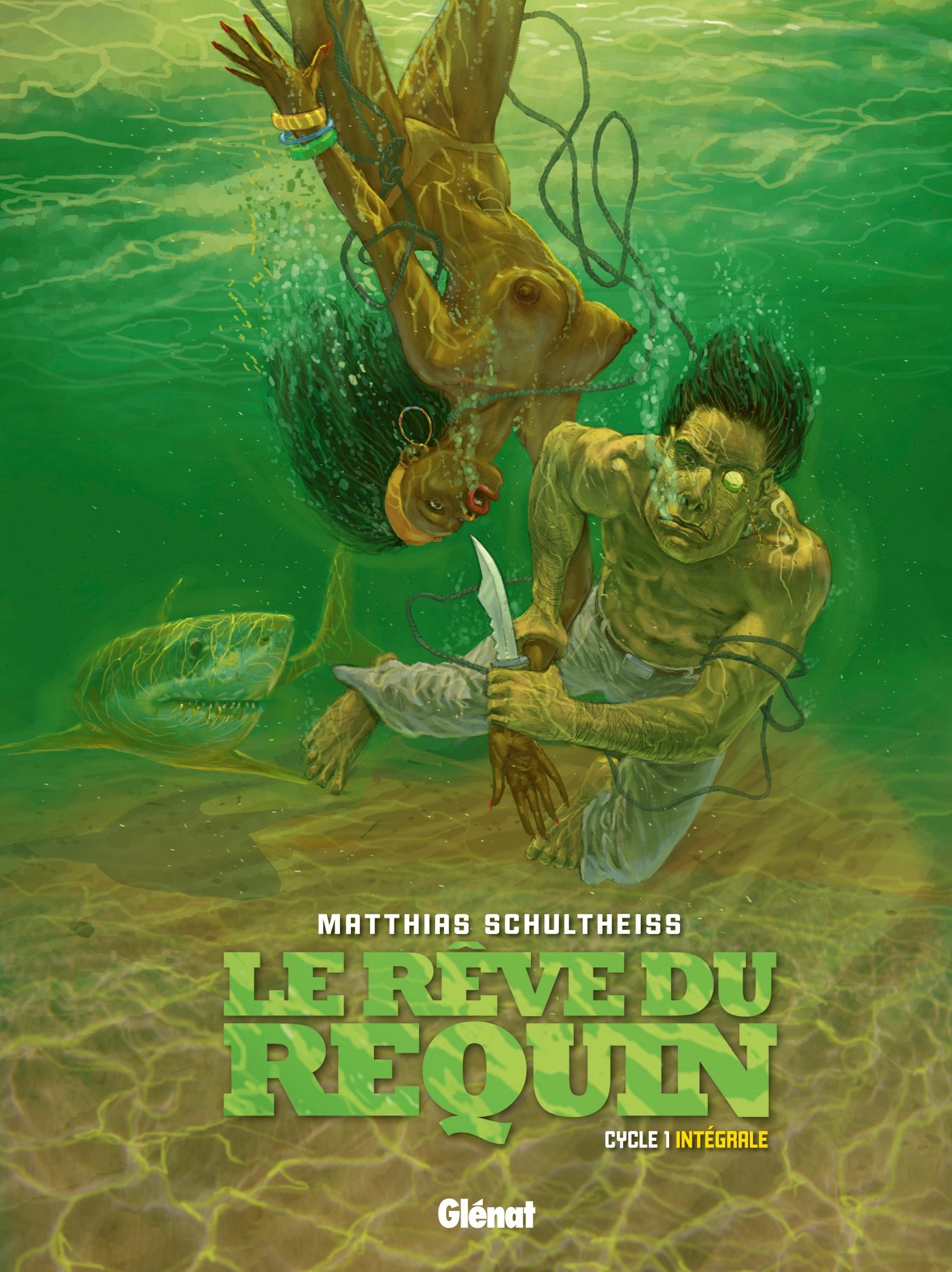 Le rêve du requin : cycle 1 : intégrale