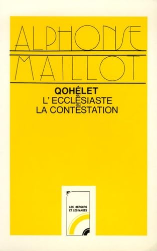 Qohélet ou Ecclésiaste ou La Contestation