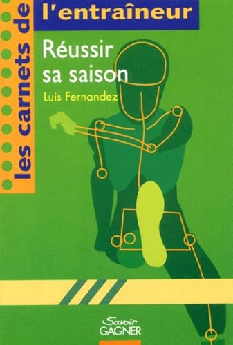 Réussir sa saison