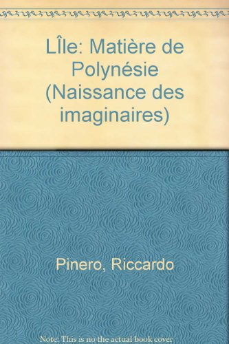 L'Ile, matière de Polynésie