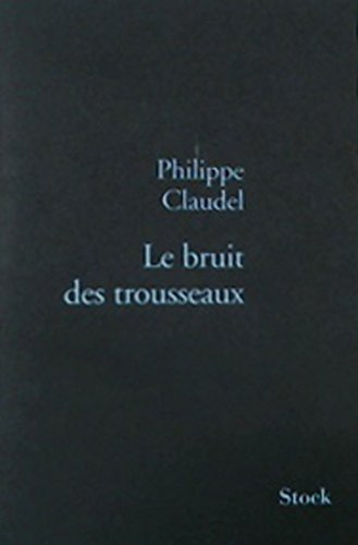 Le bruit des trousseaux