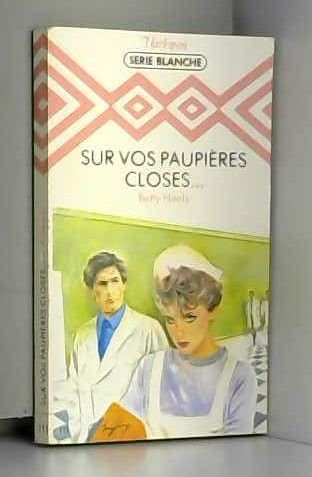 sur vos paupières closes (harlequin)
