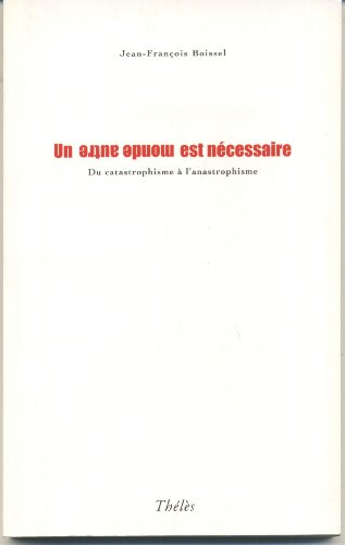 Un Autre Monde Est Necessaire