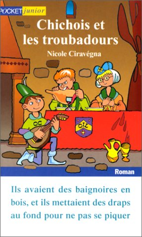 Chichois et les troubadours