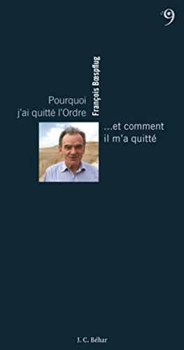 Pourquoi j'ai quitté l'Ordre... et comment il m'a quitté
