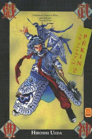 L'Opéra de Pékin. Vol. 2
