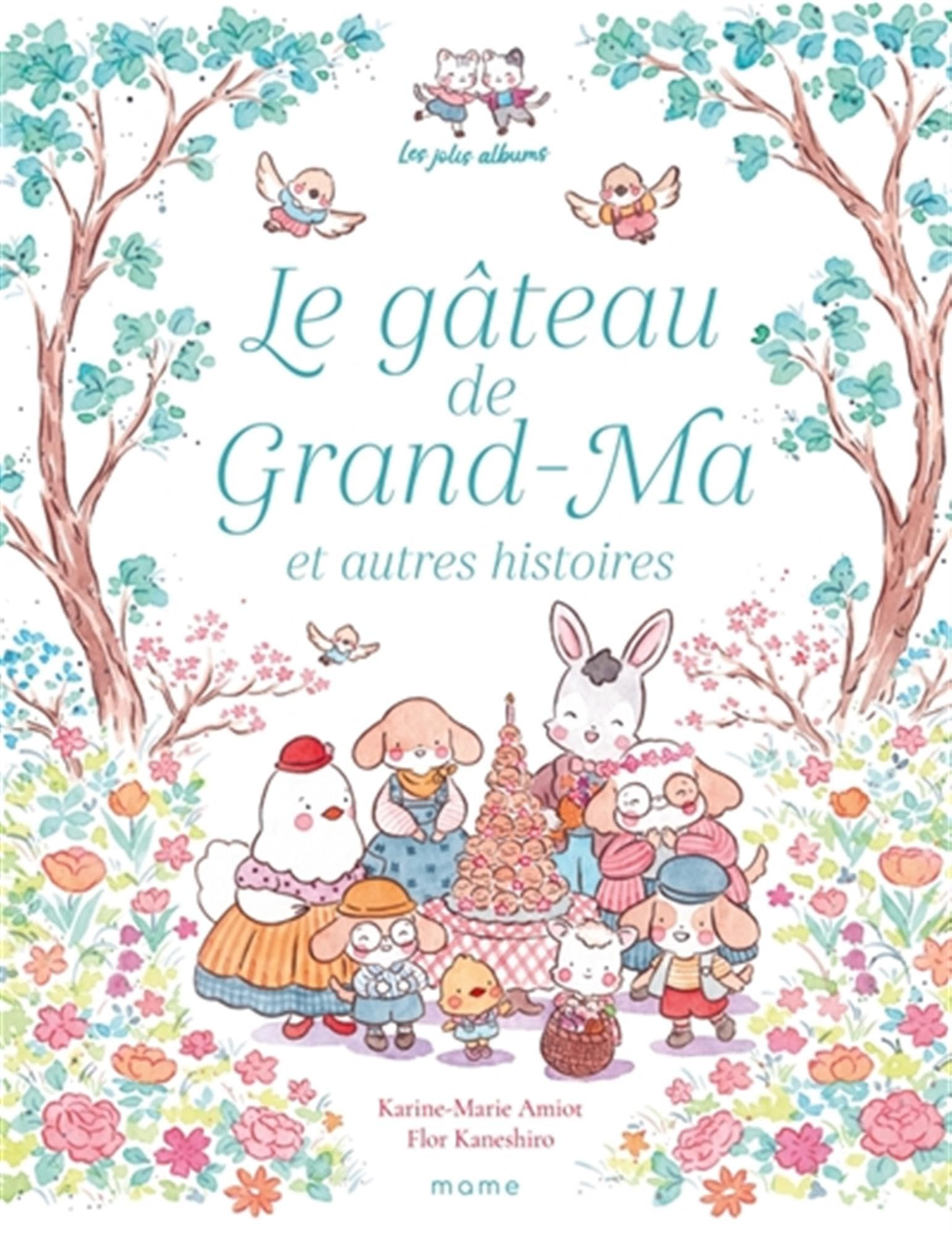 Le gâteau de Grand-Ma : et autres histoires