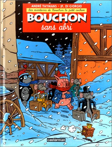 Bouchon le petit cochon. Sans abri